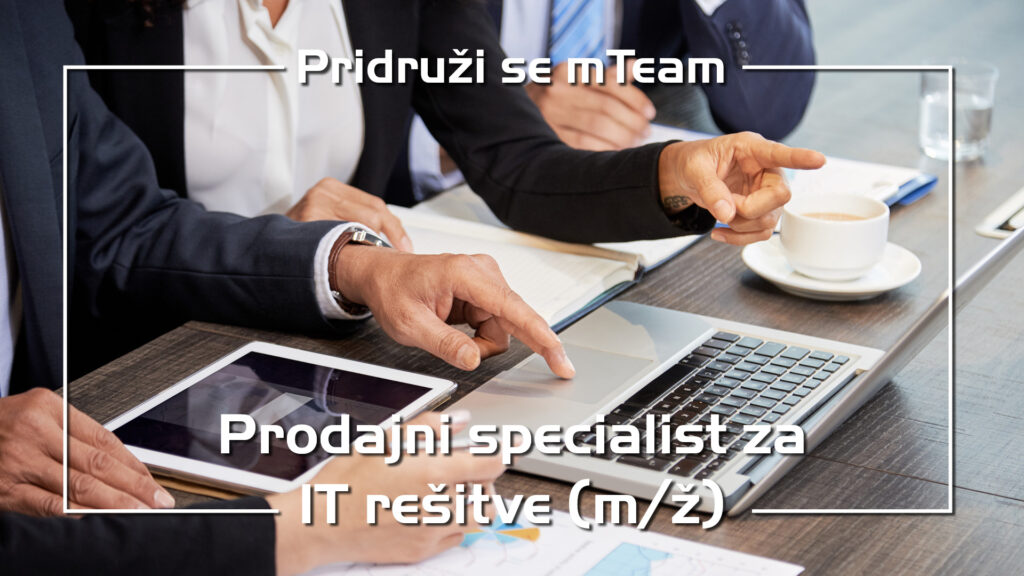 Prodajni specialist za IT rešitve (m/ž)